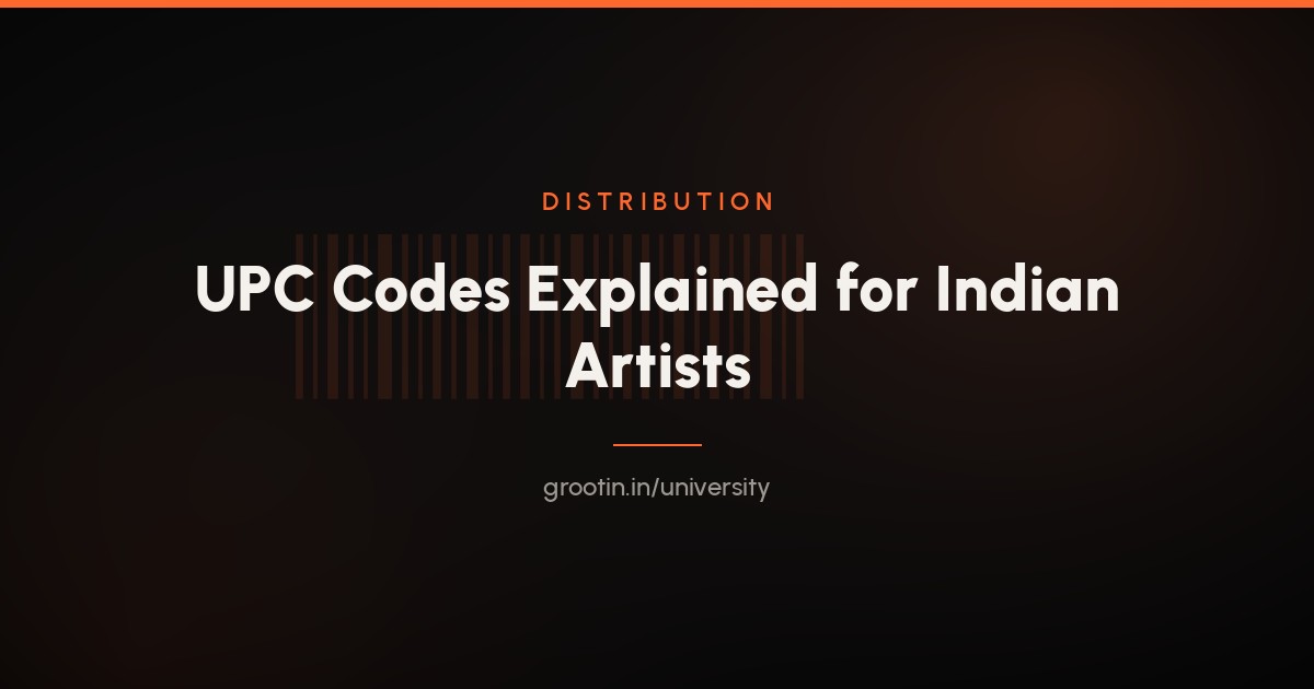 UPC Codes for Music, Explained for Indian Artists (2026)